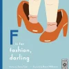 F is for Fashion, Darling