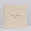 Funny Things You Say Oatmeal
