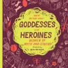 Goddesses and Heroines