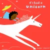 If I had a unicorn