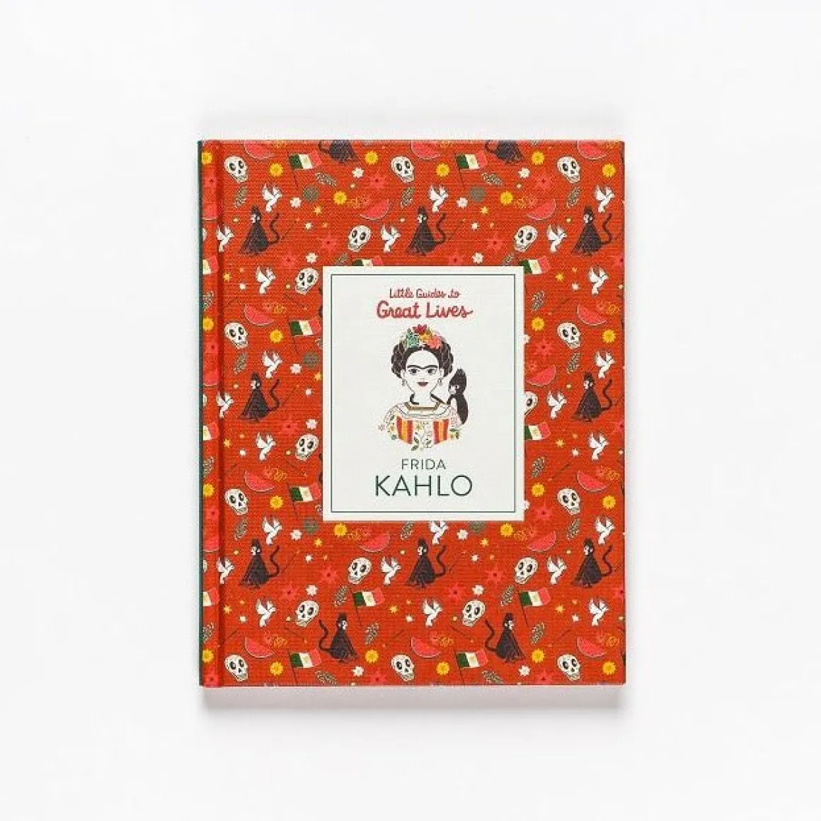 Little Guide Great Lives: Frida Kahlo