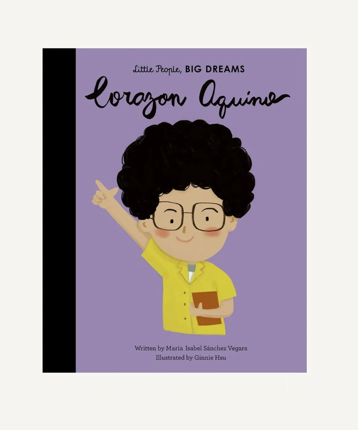 Little People, Big Dreams: Corazon Aquino