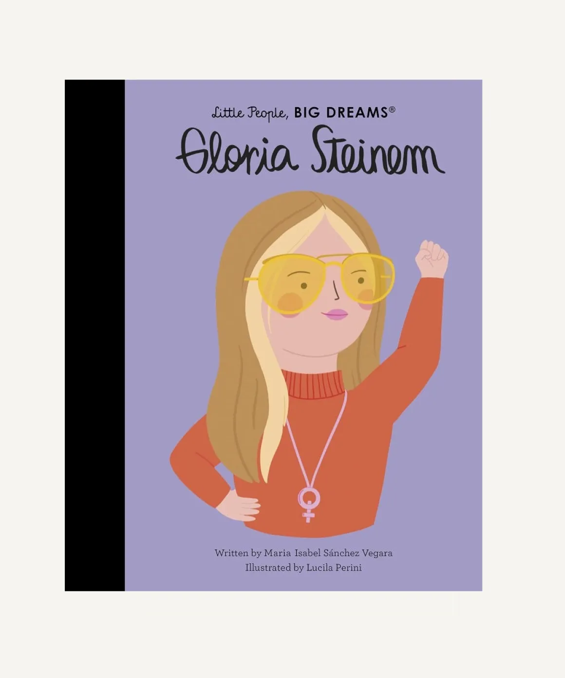 Little People, Big Dreams: Gloria Steinem