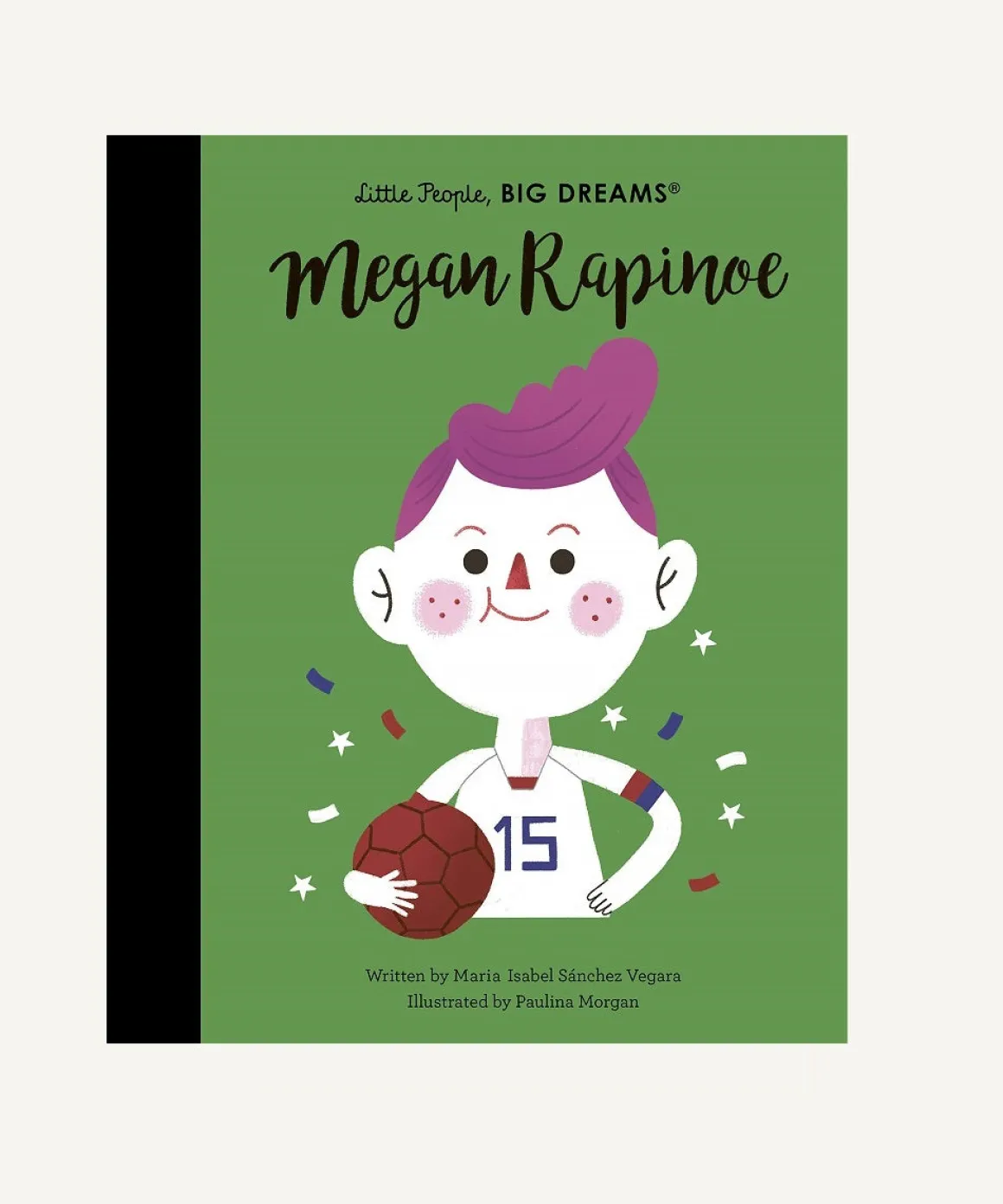 Little People, Big Dreams: Megan Rapinoe