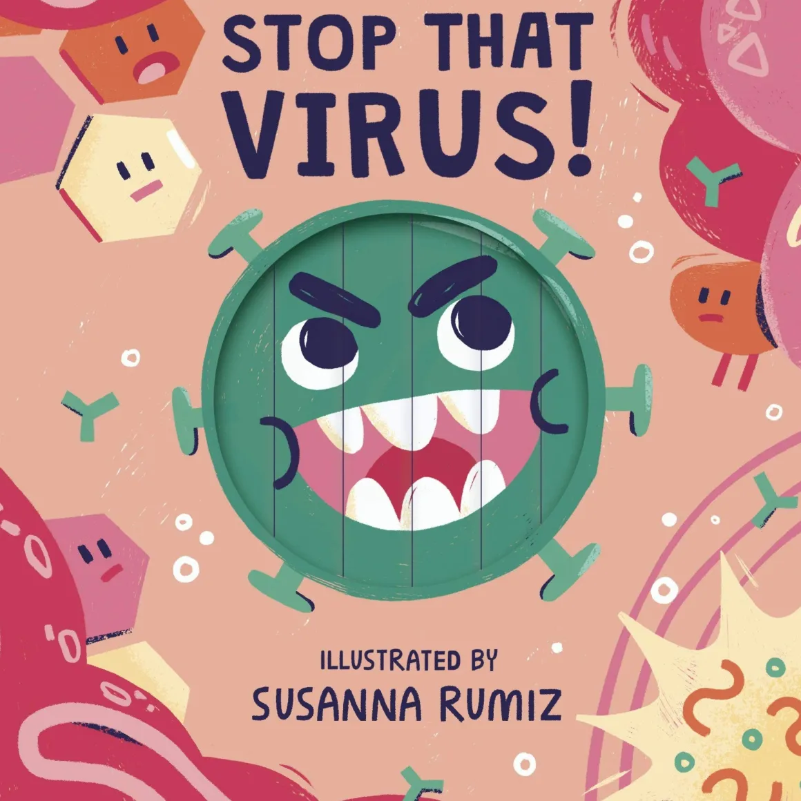Stop that Virus! (Board book)