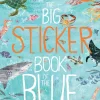The Big Sticker Book of the Blue
