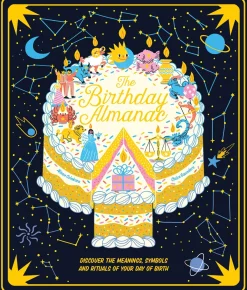 The Birthday Almanac | Discover the meanings, symbols and rituals of your day of birth