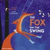 The Fox on the Swing