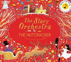The Story Orchestra: The Nutcracker | Press the Note to Hear Tchaikovsky's Music