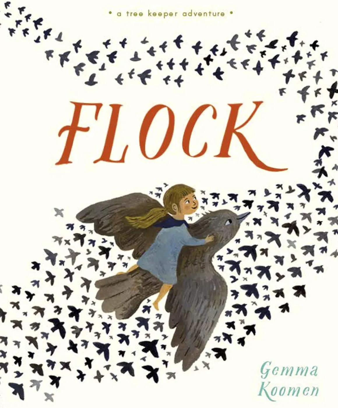 The Tree Keepers: Flock (Hardback)