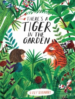 There's a Tiger in the Garden
