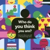 Who Do You Think You Are? | 20 psychology tests to explore your growing mind